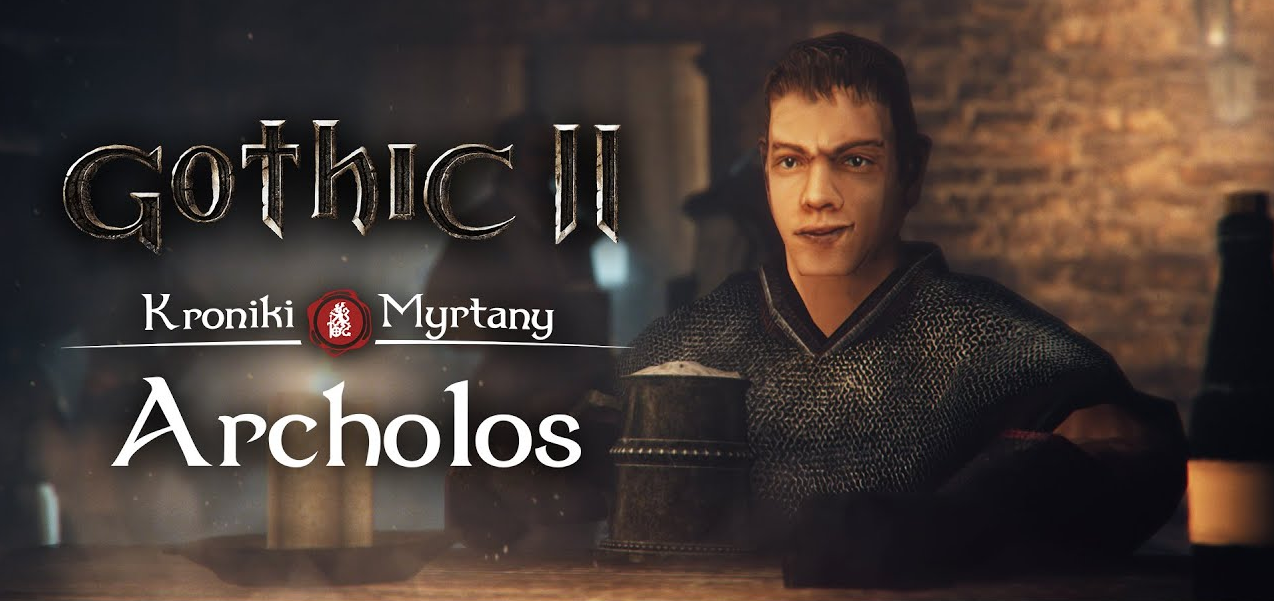 Gothic 2 – Kroniki Myrtany: Archolos – NO MOJA SZKOŁA!